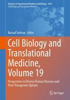 Cell Biology and Translational Medicine. Volume 19 Perspectives in Diverse Human Diseases and Their Therapeutic Options