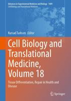 Cell Biology and Translational Medicine. Volume 18 Tissue Differentiation, Repair in Health and Disease