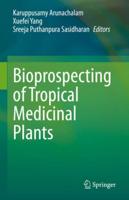 Bioprospecting of Tropical Medicinal Plants