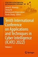 Tenth International Conference on Applications and Techniques in Cyber Intelligence (ICATCI 2022). Volume 2