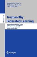 Trustworthy Federated Learning Lecture Notes in Artificial Intelligence