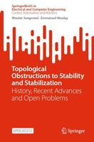Topological Obstructions to Stability and Stabilization SpringerBriefs in Control, Automation and Robotics
