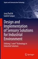 Design and Implementation of Sensory Solutions for Industrial Environment