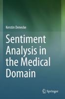 Sentiment Analysis in the Medical Domain