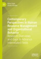 Contemporary Perspectives in Human Resource Management and Organizational Behavior