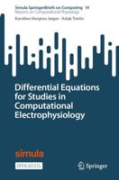 Differential Equations for Studies in Computational Electrophysiology. Reports on Computational Physiology