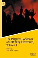 The Palgrave Handbook of Left-Wing Extremism. Volume 1