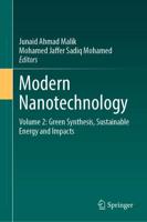 Modern Nanotechnology. Volume 2 Green Synthesis, Sustainable Energy and Impacts