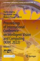 Proceedings of the International Conference on Intelligent Vision and Computing (ICIVC 2022). Volume 1