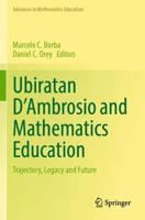 Ubiratan D'Ambrosio and Mathematics Education