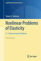 Nonlinear Problems of Elasticity. II 3-Dimensional Problems