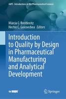 Introduction to Quality by Design in Pharmaceutical Manufacturing and Analytical Development