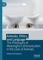 Animals, Ethics, and Language