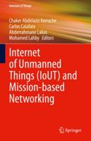 Internet of Unmanned Things (IoUT) and Mission-Based Networking