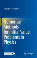 Numerical Methods for Initial Value Problems in Physics