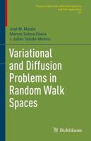 Variational and Diffusion Problems in Random Walk Spaces