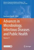 Advances in Microbiology, Infectious Diseases and Public Health. Volume 17
