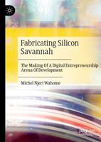Fabricating Silicon Savannah