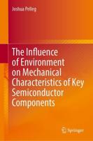 The Influence of Environment on Mechanical Characteristics of Key Semiconductor Components