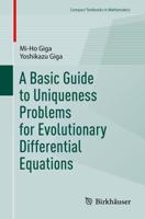 A Basic Guide to Uniqueness Problems for Evolutional Differential Equations