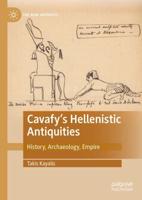Cavafy's Hellenistic Antiquities