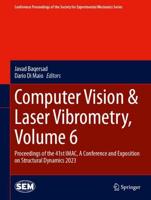 Computer Vision & Laser Vibrometry Volume 6