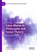 False Moves in Philosophy and Social Theory