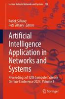 Artificial Intelligence Application in Networks and Systems Volume 3