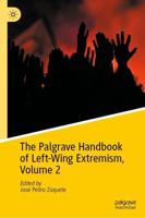 The Palgrave Handbook of Left-Wing Extremism. Volume 2
