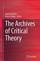 The Archives of Critical Theory