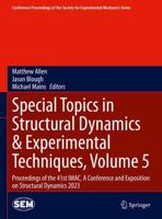 Special Topics in Structural Dynamics & Experimental Techniques Volume 5