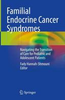 Familial Endocrine Cancer Syndromes