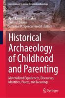 Historical Archaeology of Childhood and Parenting