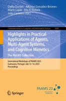 Highlights in Practical Applications of Agents, Multi-Agent Systems, and Cognitive Mimetics