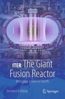 ITER, the Giant Fusion Reactor