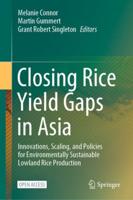 Closing Rice Yield Gaps in Asia
