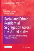 Racial and Ethnic Residential Segregation Across the United States
