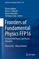 Frontiers of Fundamental Physics (FFP16)