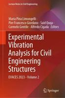 Experimental Vibration Analysis for Civil Engineering Structures Volume 2