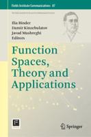 Function Spaces, Theory and Applications