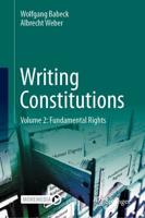 Writing Constitutions. Volume 2 Fundamental Rights