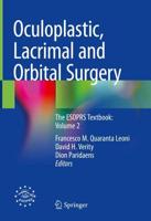 Oculoplastic, Lacrimal and Orbital Surgery Volume 2