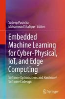 Embedded Machine Learning for Cyber-Physical, IoT, and Edge Computing. Software Optimizations and Hardware/software Codesign