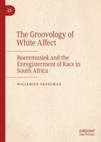 The Groovology of White Affect