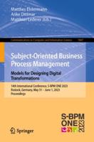 Subject-Oriented Business Process Management - Models for Designing Digital Transformations