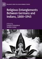 Religious Entanglements Between Germans and Indians, 1800-1945