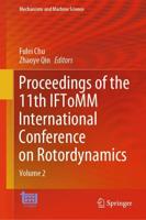 Proceedings of the 11th IFToMM International Conference on Rotordynamics. Volume 2