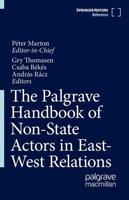 The Palgrave Handbook of Non-State Actors in East-West Relations