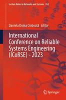 International Conference on Reliable Systems Engineering (ICoRSE), 2023