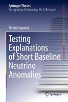Testing Explanations of Short Baseline Neutrino Anomalies